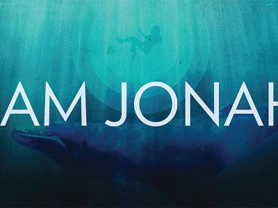 I Am Jonah jonah sermon series water whale