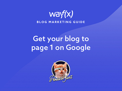 Wayf(x) Blog Marketing Guide