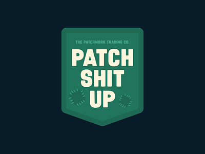 Patch Shit Up