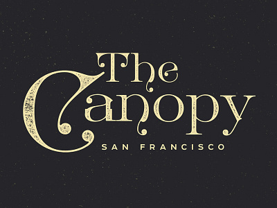 The Canopy food lettering ligature logo logo type restaurant san francisco type typography victorian vintage whiskey and branding