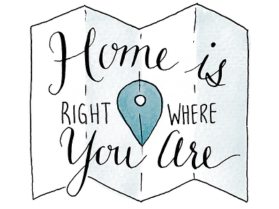 Home is right where you are calligraphy illustration location map pen watercolor