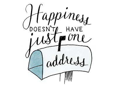 Happiness doesn't have just one address address calligraphy happiness illustration mailbox pen watercolor