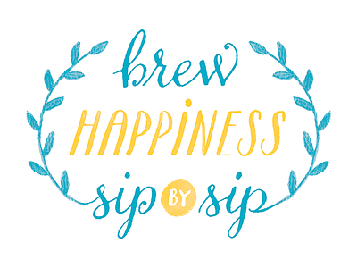 Brew Happiness calligraphy coffee hand lettering