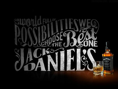 A world full of possibilities daniels jack lettering type whiskey
