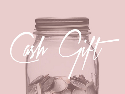 Cash Gift cash coins font pink script typography wedding