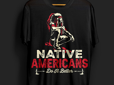 NATIVE AMERICAN T-SHIRT aborigin aborigines american americans app creative t shirt design icon logo mobern t shirt natiev native native american old origin t shirt typography ui vector