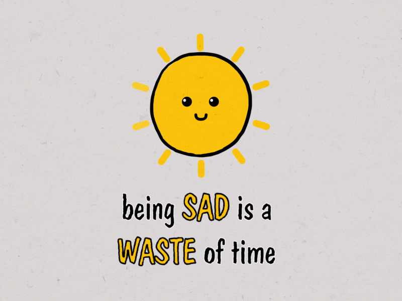 Being SAD is a WASTE of time aftereffects animated animated gif animation art character design draw flat gif happy illustration sad smile time vector