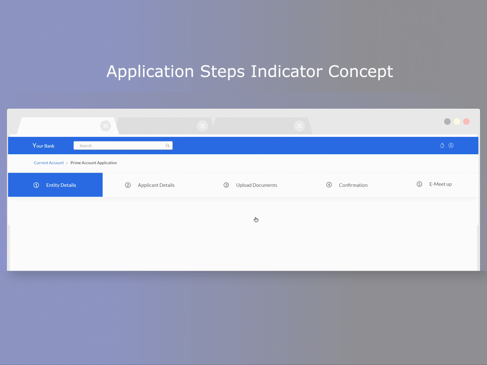 Application Progress Indicator banking website interaction design progress indicator uiux ux