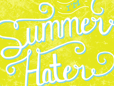 Summerhater hand drawn handlettering hot lettering process summer sunny type