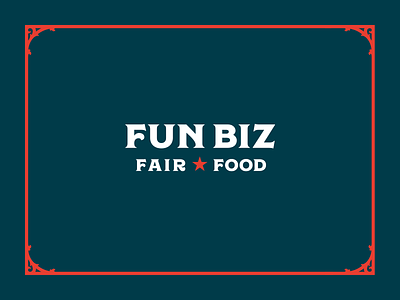 Fun Biz 2.1 brand circus concessions design fair food frame graphic identity regina star victorian vintage