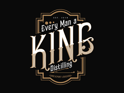 Every Man a King Distilling