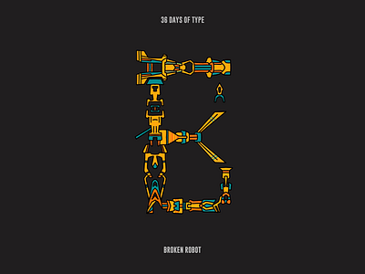36 days of type : Broken Robots 36days 36daysoftype graphic graphicdesign illustration letter robot type typography