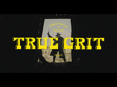 True Grit Title Screen Redesign branding custom lettering custom type design logo movie movie art movie poster movies texture true grit typography