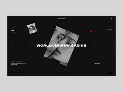 Worldview Magazine Homepage + animation abstraction animation art black dark design digital dream dribbble fashion homepage lettering magazine minimalism sxtez typography ui ux web website