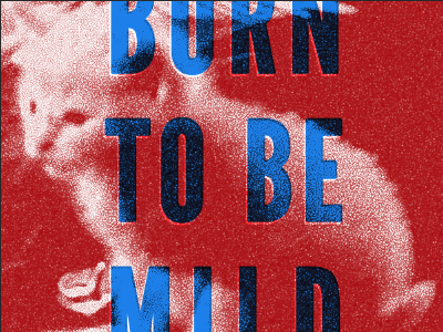 born to be mild
