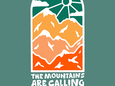 the mountains are calling - sticker/apparel design