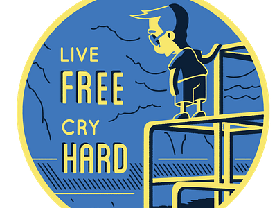 Live Free Cry Hard