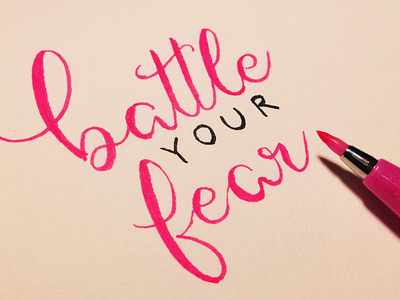 Battle your fear handlettering