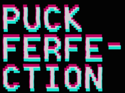 Puck ferfection glitchy motion video aftereffects animation cyan design fx glitchy motion old perfect pink pixel puck retro typography vhs vintage