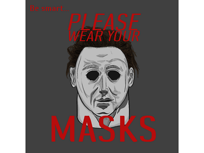 Be Smart, Put On That Mask.