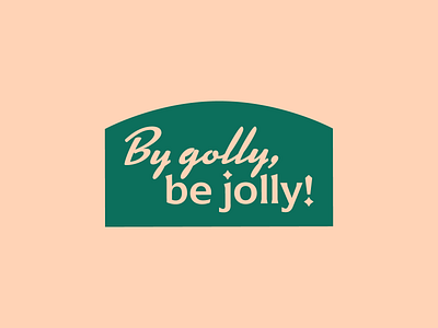 be jolly