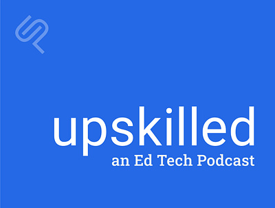 Upskilled podcast artwork branding design graphic design illustration logo