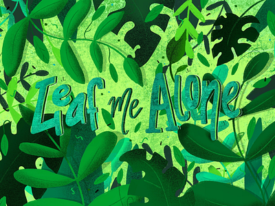 Leaf me Alone art design drawing graphic design illustration leaf leaves nature procreate type typography
