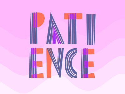 Patience design faithfulness fruits fruitsofthespirit hand drawn handlettering illustration lettering logo patience typography