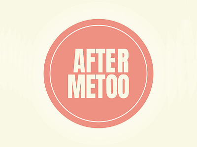 Aftermetoo Fund aftermetoo branding metoo timesup