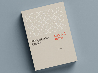 Less, but better book cover clean colour cover design dieter dieterrams grid layout mcm mid century minimalist mockup practice rams sohne type typography