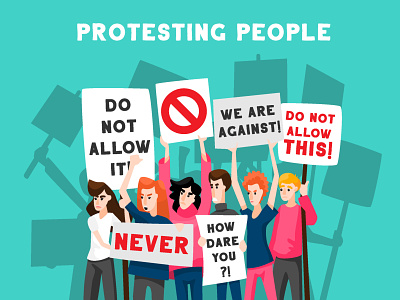 Protesting people against angry boy character character design do not allow girl how dare you illustration illustrator never poster protest rally revolution
