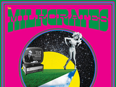 Poster for The Milkcrates (DJs) collage future illustration photomontage psychedelia surrealism vibrating colors vintage