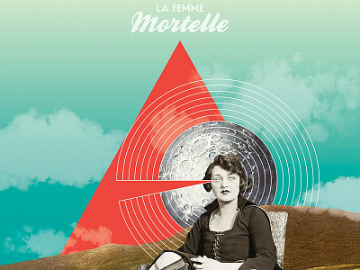 La Femme Mortelle collage graphic design illustration surrealism typography vintage