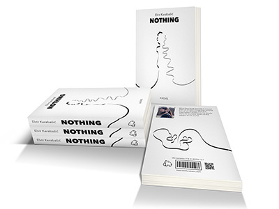 NOTHING - A novel by Elvir Karabašić absurd book book cover books design illustration mockup novel novelist prose thriller writer