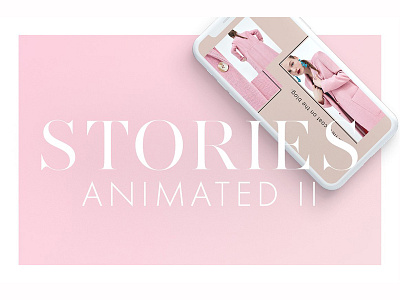 Animated Instagram Stories Pack II animated animated stories beauty beauty blogger templates fashion feminine instagram instagram stories instagram templates lifestyle blogger pretty story templates