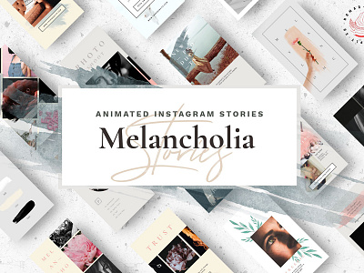 Animated Stories - Melancholia animated animated stories feminine graphics instagram melancholia moodboard photoshop portfolio social media stories template