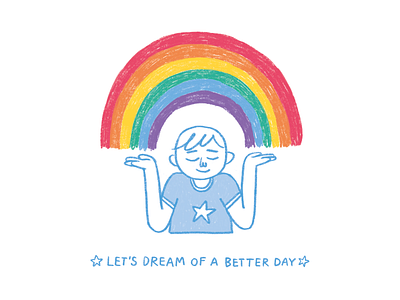 Let's Dream of a Better Day