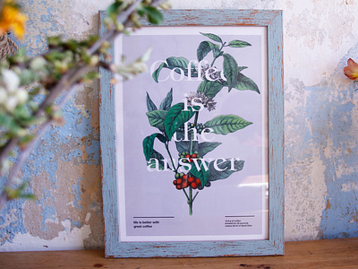 Coffee is the answer coffee graphic design mood print design side project typography