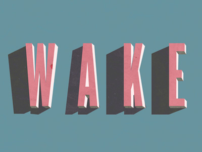 Wake 3d design graphic design typography