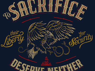 Sacrifice - Tee Design americana benjamin franklin castle eagle mason quote sacrifice straw castle strawcastle tee