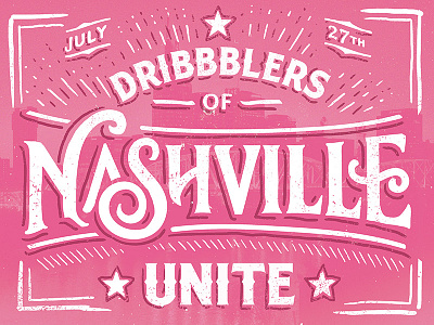 Dribbblers of Nashville Unite! art beer conversation design meetup nashville pink typography unite