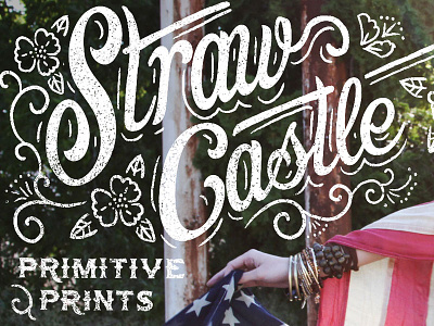 Straw Castle - Primitive Prints americana art branding castle design folk illustration lettering primitive prints straw castle strawcastle typography