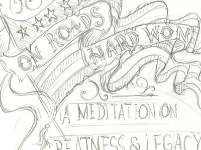 On Roads Hard Won - Typography Sketch