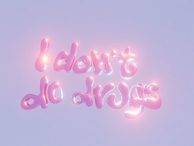 I don't do drugs 3d blender