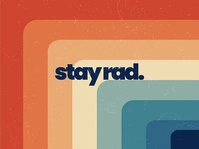 StayRad 70s calming dribbbleweeklywarmup mantra rad rebound retro stayrad weekly challenge weekly warm up weeklywarmup