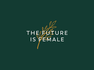 the future is female