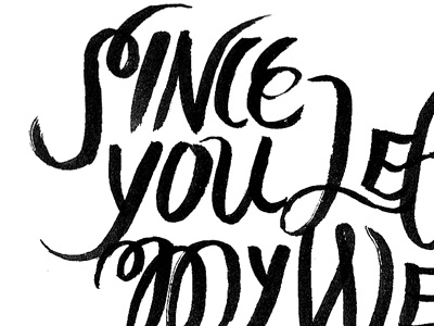 Since You Left My Wet Embrace illustration typography