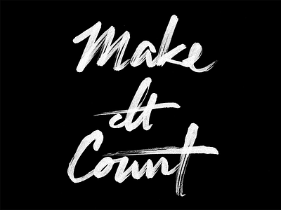 Make It Count brush hand lettering hand made lettering