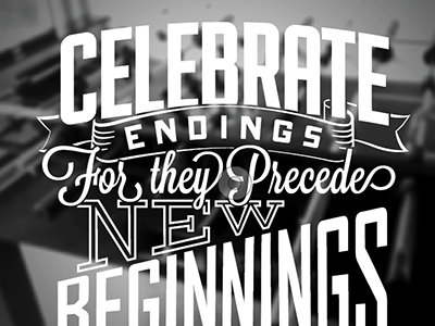 Celebrate! black and white celebrate foosball grey photo quotes script slab serif typography