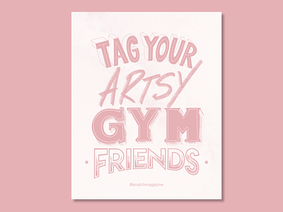 Tag Your Artsy Gym Friends artsy branding design fitness gym hand drawn hand lettering hand type handlettering illustration illustration digital pink strong women training typography typography art weightlifting